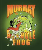 Murray the A**hole Frog