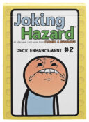 Joking Hazard: Deck Enhancement #2 Item Code: JKHDE2 MSRP: $12